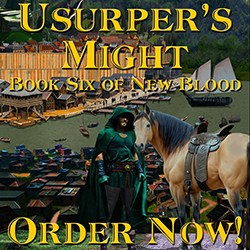 Coming Soon! Usurper's Might: Book Six of New Blood